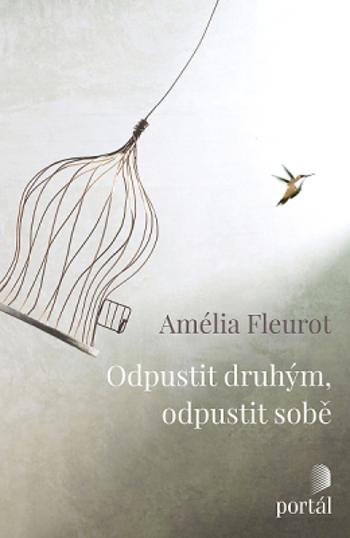 Odpustit druhým, odpustit sobě - Amélia, Amélia Fleurot