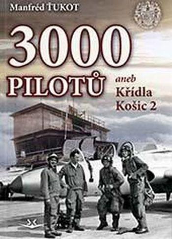 3 000 pilotů - Ťukot Manfréd
