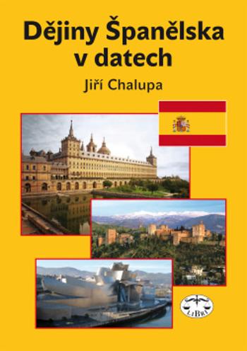 Dějiny Španělska v datech - Chalupa Jiří