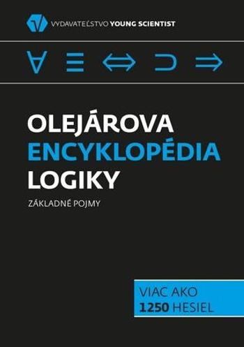 Olejárová encyklopédia logiky - Olejár Marián