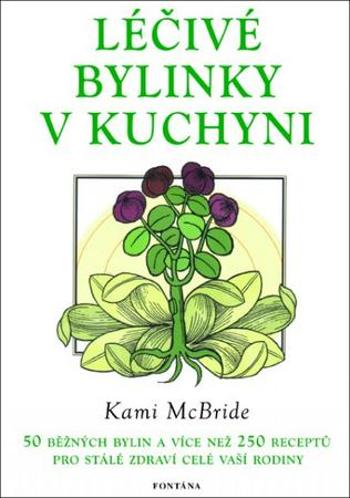 Léčivé bylinky v kuchyni - McBride Kami