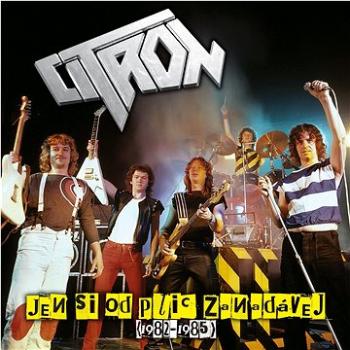 Citron: Jen si od plic zanadávej (1982-1985) - CD (CITRON5-2)