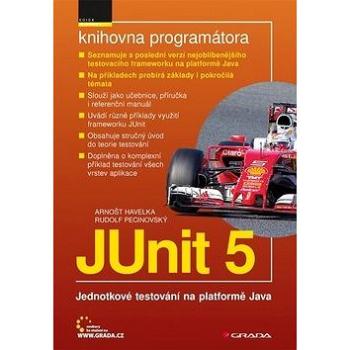 JUnit 5: Jednotkové testování na platformě Java (978-80-271-0733-9)