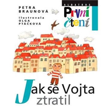 Jak se Vojta ztratil (978-80-000-3406-5)