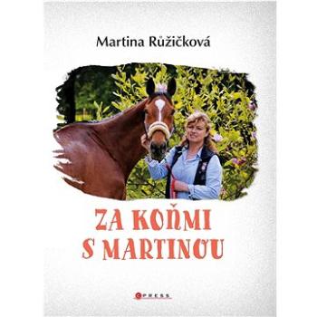 Za koňmi s Martinou (978-80-264-3790-1)
