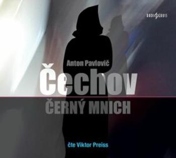 Černý mnich - Anton Pavlovič Čechov - audiokniha