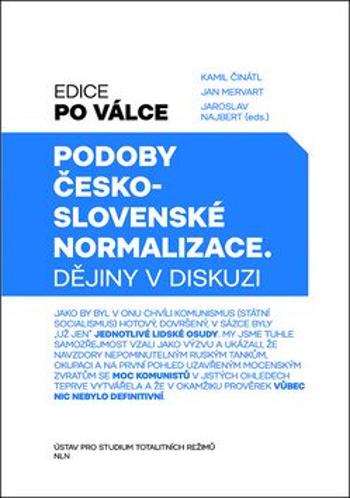 Podoby československé normalizace - Jan Mervart, Kamil Činátl, Jaroslav Najbert