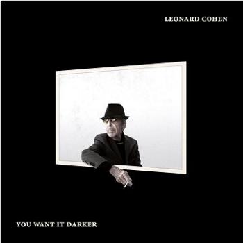 COHEN, LEONARD: YOU WANT IT DARKER -DIGI- (0889853650729)