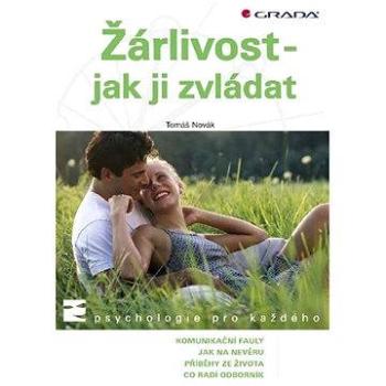 Žárlivost - jak ji zvládat (978-80-247-2578-9)