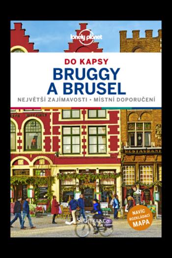 Průvodce Bruggy a Brusel do kapsy - Walker Benedict, Smith Helen