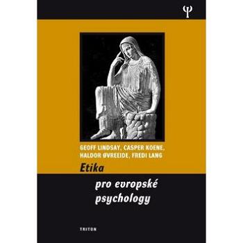 Etika pro evropské psychology (978-80-7387-415-5)