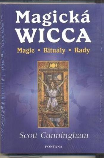 Magická Wicca - Cunningham Scott