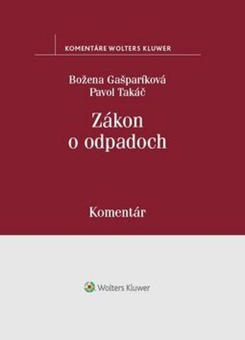 Zákon o odpadoch - Pavol Takáč, Božena Gašparíková