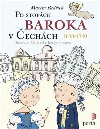 Po stopách baroka v Čechách - Bedřich Martin