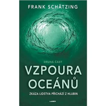 Vzpoura oceánů: Zkáza lidstva přichází z hlubin (978-80-242-8507-8)