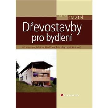 Dřevostavby pro bydlení (978-80-247-2205-4)