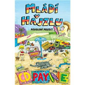 Mládí v hajzlu: Povolení prudit (978-80-756-5507-3)