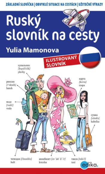 Ruský slovník na cesty - Yulia Mamonova - e-kniha