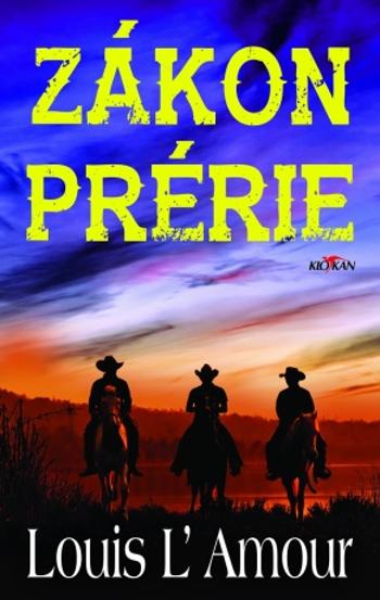 Zákon prérie - Louis L´Amour - e-kniha