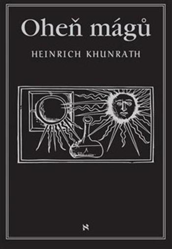 Oheň mágů - Khunrath Heinrich