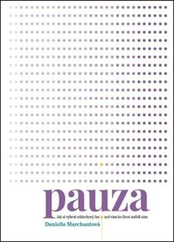 Pauza - Marchantová Danielle