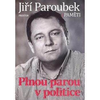 Plnou parou v politice (978-80-7260-254-4)