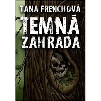 Temná zahrada (9788025730881)