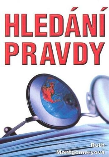 Hledání pravdy - Montgomeryová Ruth