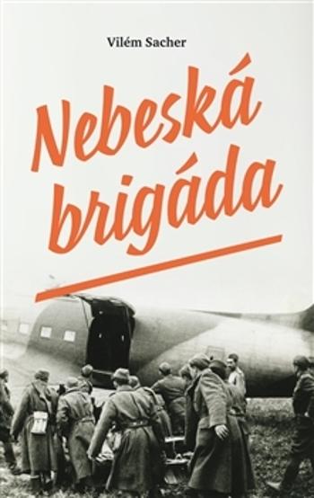 Nebeská brigáda - Sacher Vilém