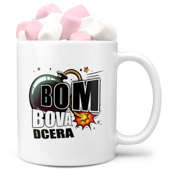 Hrnek Bombová dcera (Náplň hrníčku: Marshmallow)