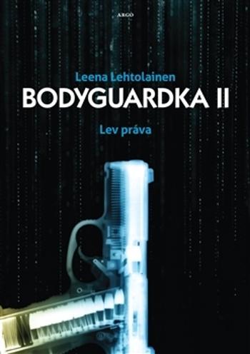 Bodyguardka II. Lev práva - Lehtolainenová Leena