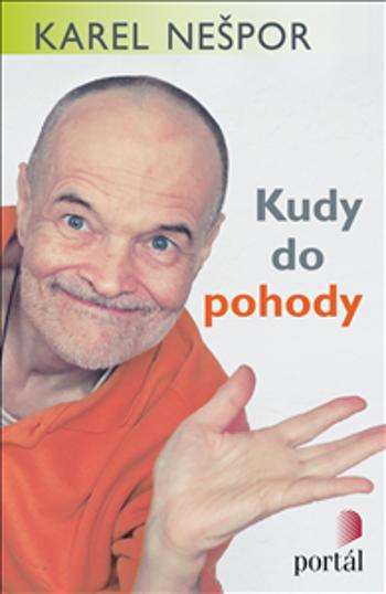 Kudy do pohody - Karel Nešpor, Karel Diblík