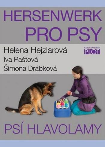 Hersenwerk pro psy - Psí hlavolamy - Hejzlarová Helena - Paštová Iva