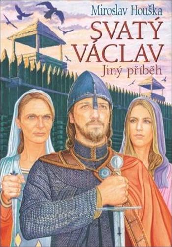 Svatý Václav - Houška Miroslav