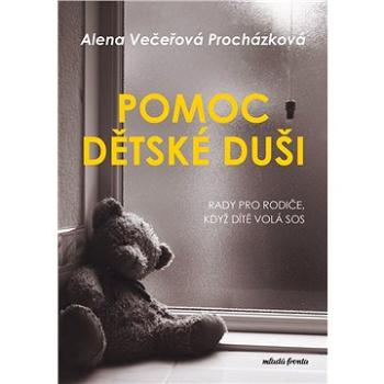 Pomoc dětské duši  (978-80-204-6125-4)