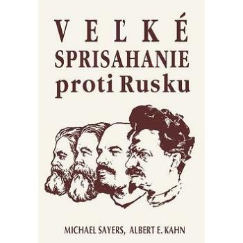 Veľké sprisahanie proti Rusku (978-80-8079-257-2)