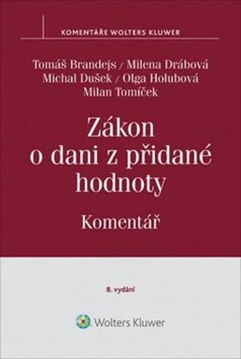 Zákon o dani z přidané hodnoty - Milan Tomíček, Olga Holubová, Tomáš Brandejs, Milena Drábová, Michal Dušek