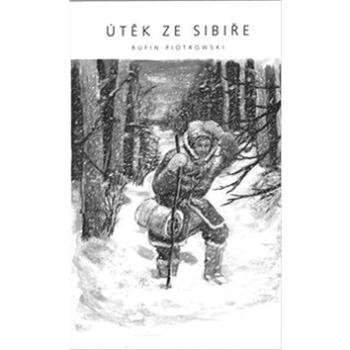 Útěk ze Sibiře (978-80-87864-88-3)
