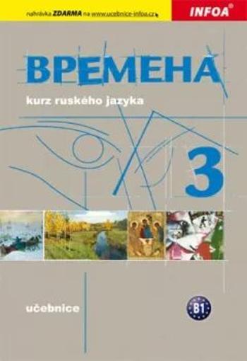 Vremena 3 (B1) - učebnice - Renata Broniarz, Jelizaveta Chamrajeva