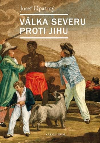 Válka Severu proti Jihu - Josef Opatrný - e-kniha