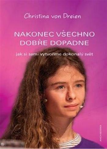 Nakonec všechno dobře dopadne - Christina von Dreien