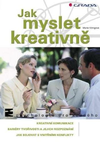 Jak myslet kreativně - Marie Königová - e-kniha