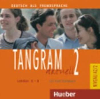 Tangram aktuell 2: Lektion 5-8: Audio-CD zum Kursbuch - Rosa-Maria Dallapiazza, Eduard von Jan, Dr. Beate Blüggel, Anja Schümann