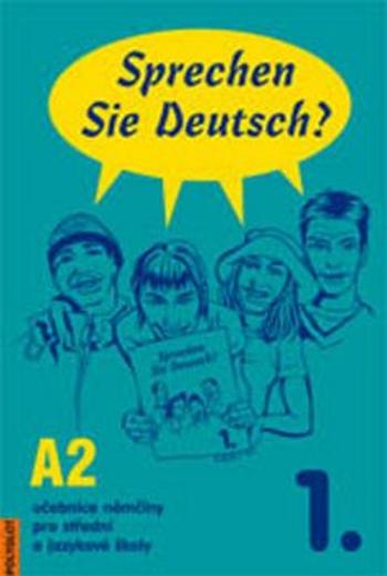 Sprechen Sie Deutsch? 1. A2 - Doris Dusilová, Vladimíra Kolocová, Lucie Brožíková