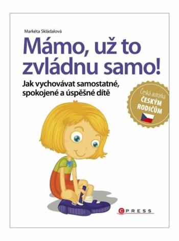 Mámo, už to zvládnu samo! - Markéta Skládalová - e-kniha