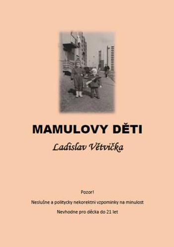 Mamulovy děti - Větvička Ladislav