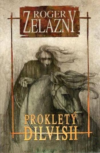 Prokletý Dilvish - Zelazny Roger