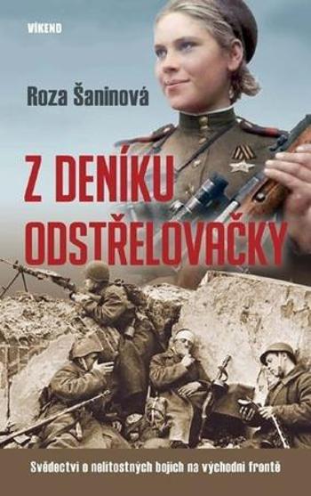 Z deníku odstřelovačky - Šaninová Roza