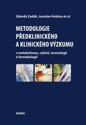 Metodologie předklinického a klinického výzkumu - Zdeněk Zadák, Jaroslav Květina - e-kniha