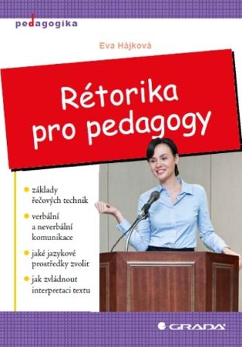 Rétorika pro pedagogy - Eva Hájková - e-kniha